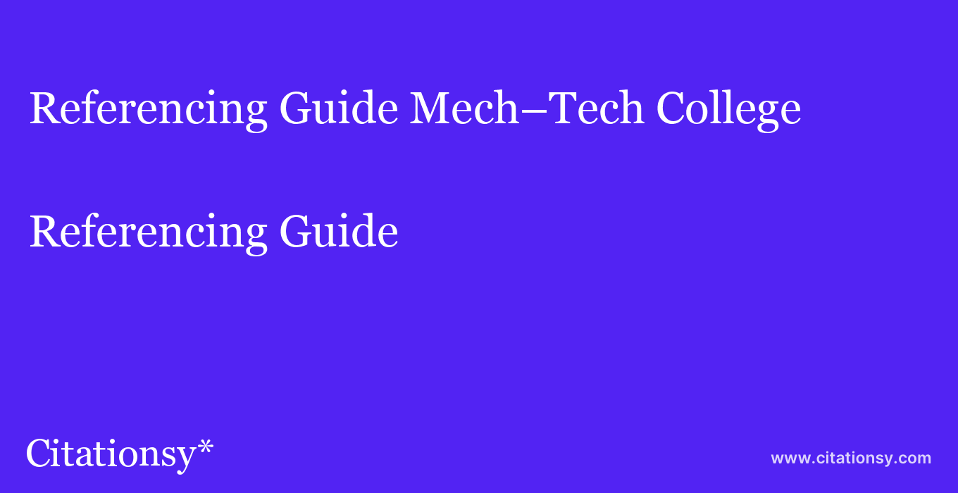 Referencing Guide: Mech–Tech College